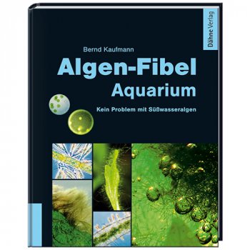 Algen-Fibel Gartenteich von Bernd Kaufmann