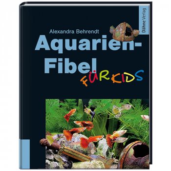 Aquarien-Fibel fr Kids von Alexandra Behrendt